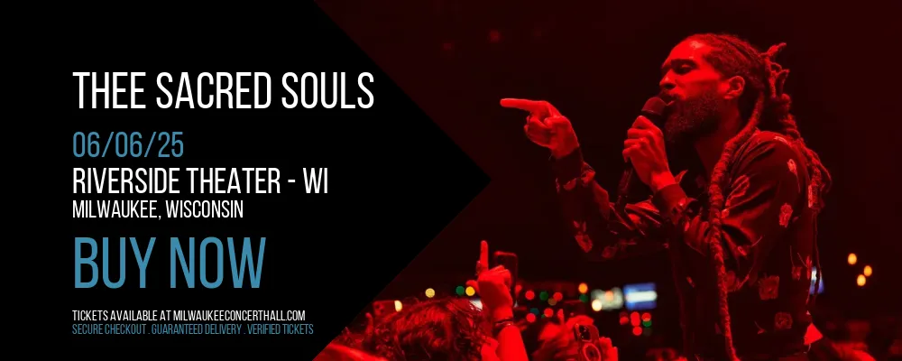 Thee Sacred Souls at Riverside Theater - WI