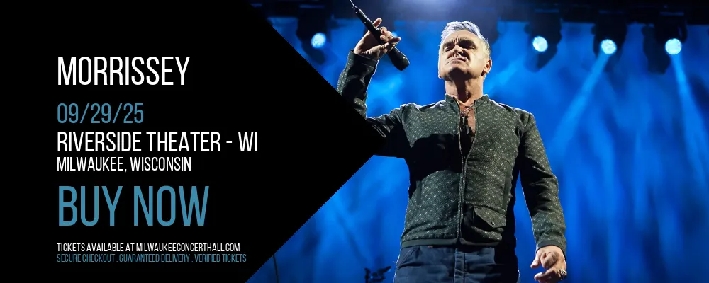 Morrissey at Riverside Theater - WI