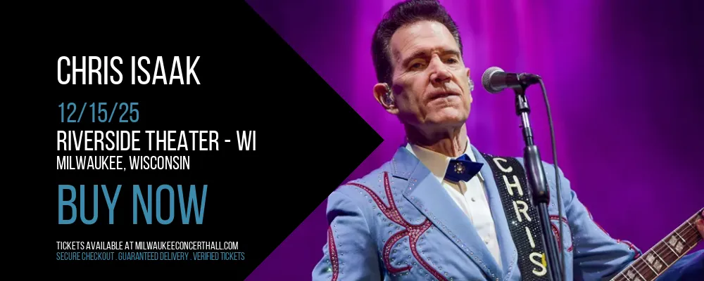 Chris Isaak at Riverside Theater - WI