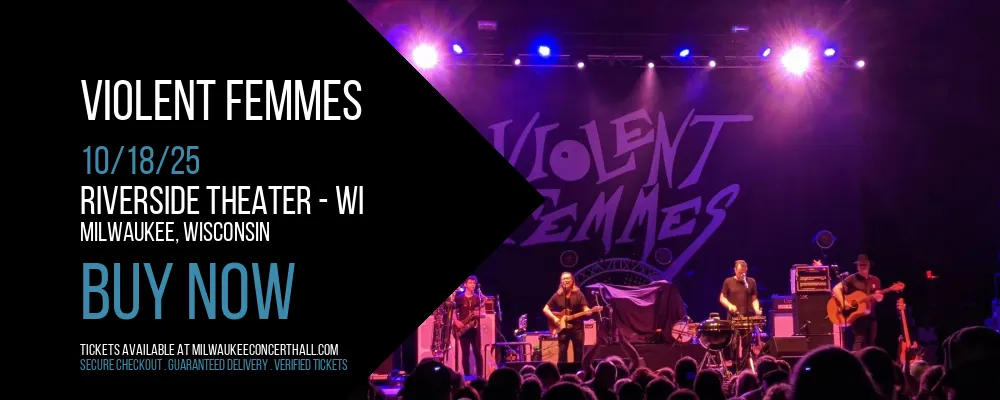Violent Femmes at Riverside Theater - WI