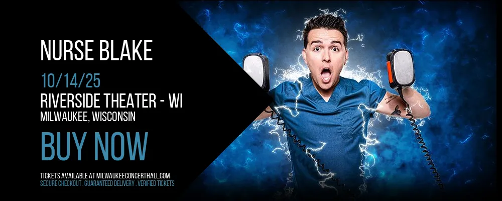 Nurse Blake at Riverside Theater - WI