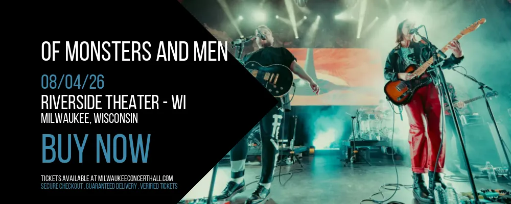 Of Monsters and Men at Riverside Theater - WI