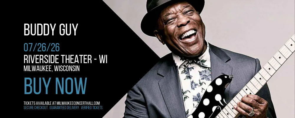 Buddy Guy at Riverside Theater - WI