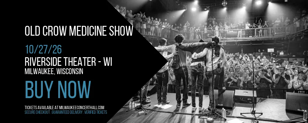 Old Crow Medicine Show at Riverside Theater - WI