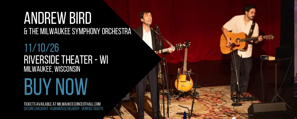 Andrew Bird & The Milwaukee Symphony Orchestra at Riverside Theater - WI